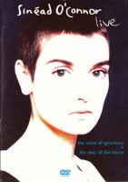 O' Connor, Sinead  - Live: Year Of The Horse/Value Of Ignorance (DVD)